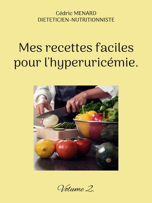 cover image of Mes recettes faciles pour l'hyperuricémie.